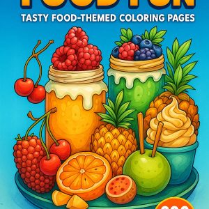 Food Fun – 200 Delicious Food-Themed Coloring Pages